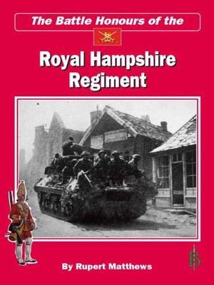 cover image of The Battle Honours of the Royal Hampshire Regiment